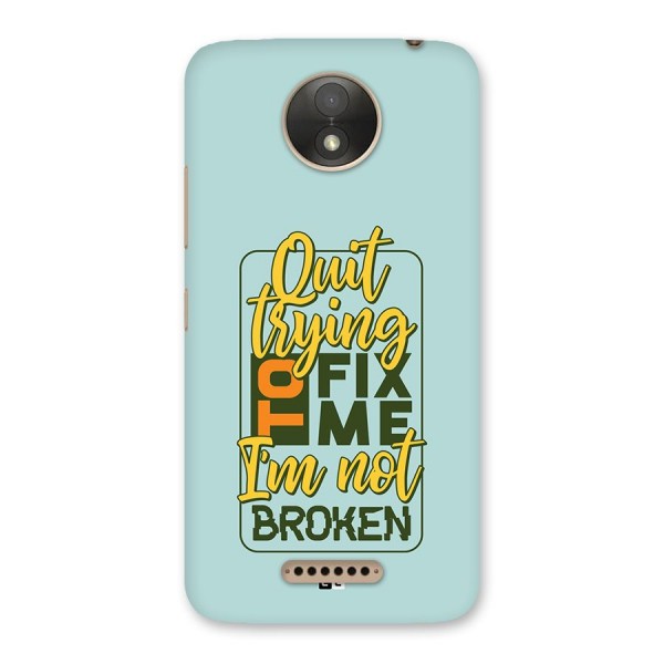 Not Broken Back Case for Moto C Plus