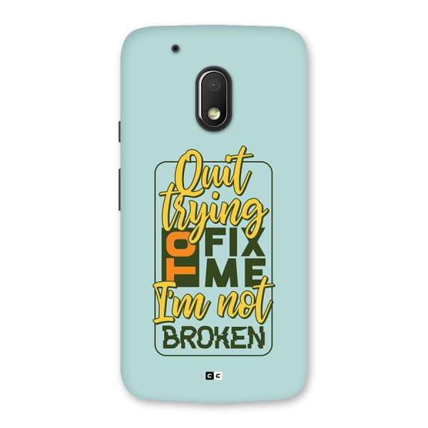 Not Broken Back Case for Moto G4 Play