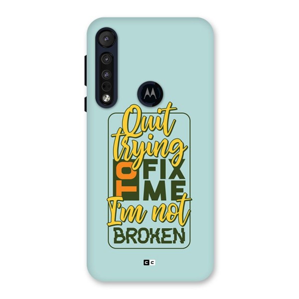 Not Broken Back Case for Motorola One Macro