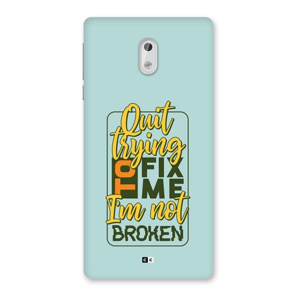 Not Broken Back Case for Nokia 3