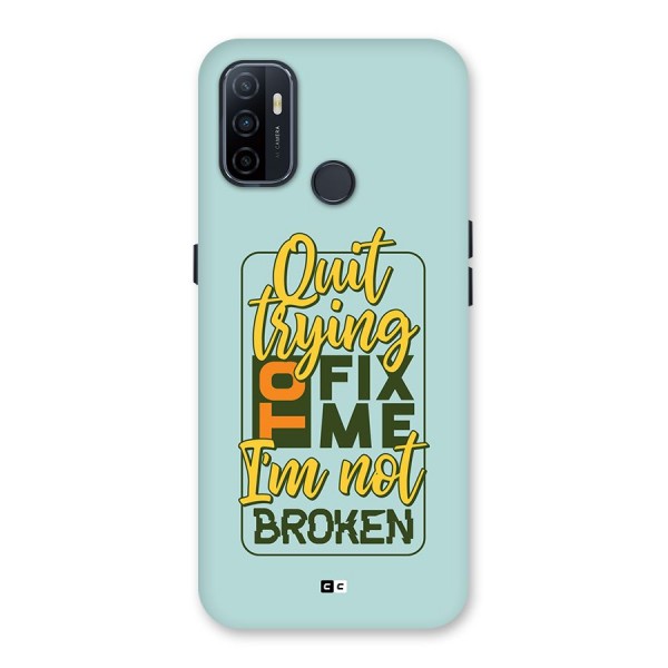 Not Broken Back Case for Oppo A53