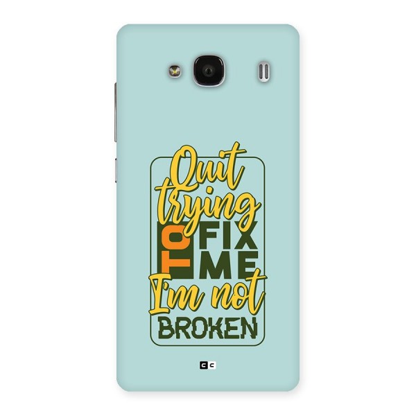 Not Broken Back Case for Redmi 2s