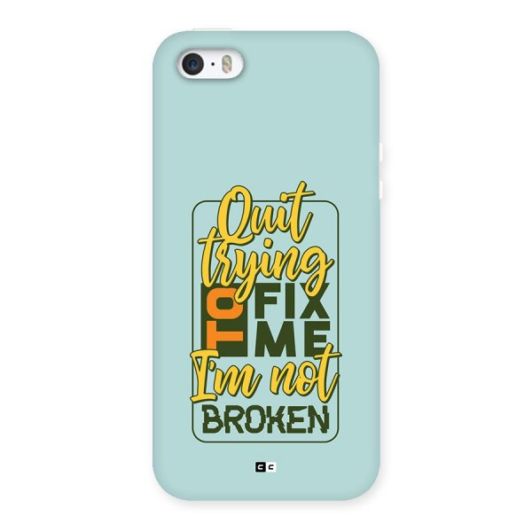 Not Broken Back Case for iPhone 5 5s