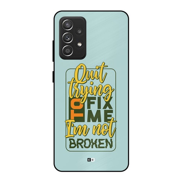 Not Broken Metal Back Case for Galaxy A52