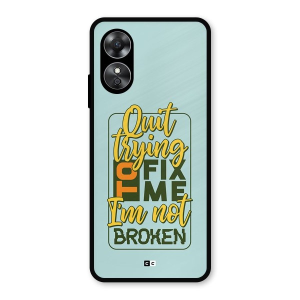 Not Broken Metal Back Case for Oppo A17