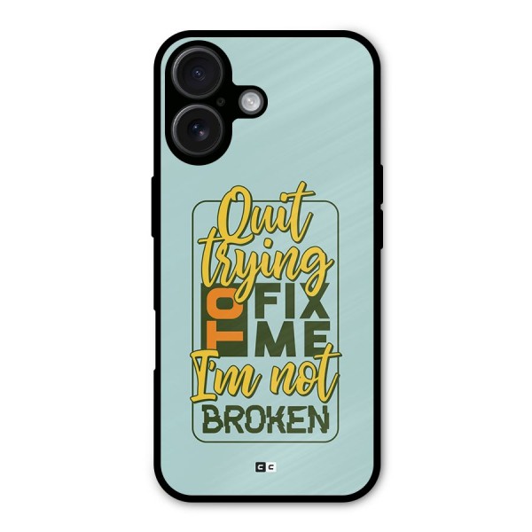 Not Broken Metal Back Case for iPhone 16