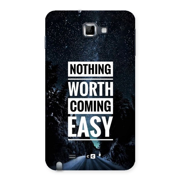 Nothing Worth Easy Back Case for Galaxy Note