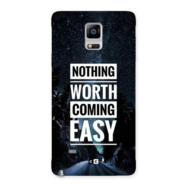 Nothing Worth Easy Back Case for Galaxy Note 4