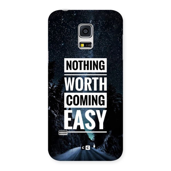 Nothing Worth Easy Back Case for Galaxy S5 Mini