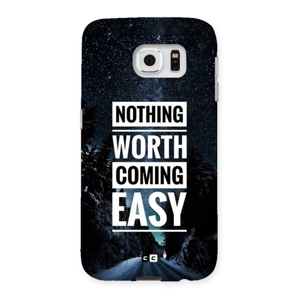 Nothing Worth Easy Back Case for Galaxy S6