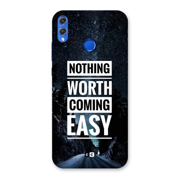 Nothing Worth Easy Back Case for Honor 8X