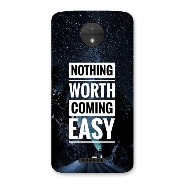 Nothing Worth Easy Back Case for Moto C