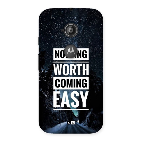 Nothing Worth Easy Back Case for Moto E 2nd Gen