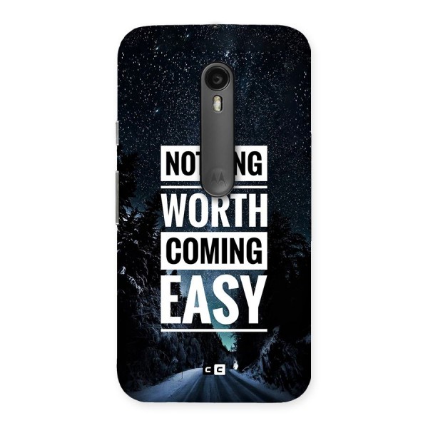 Nothing Worth Easy Back Case for Moto G3