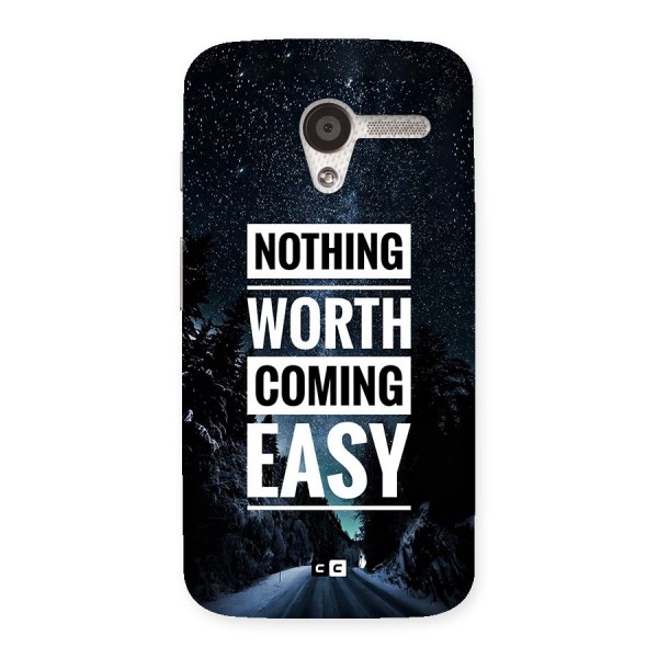 Nothing Worth Easy Back Case for Moto X