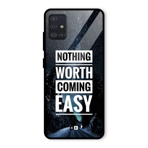 Nothing Worth Easy Glass Back Case for Galaxy A51