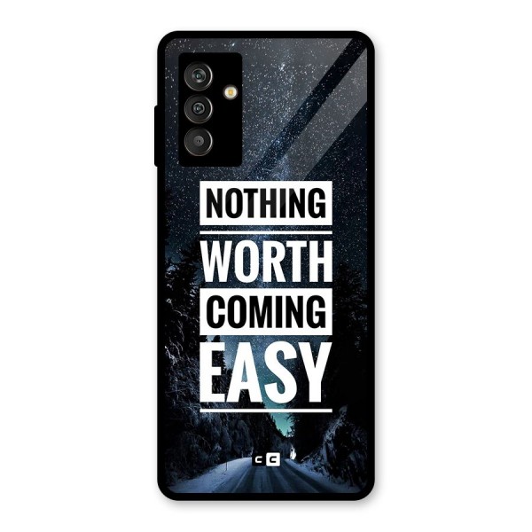 Nothing Worth Easy Glass Back Case for Galaxy M13