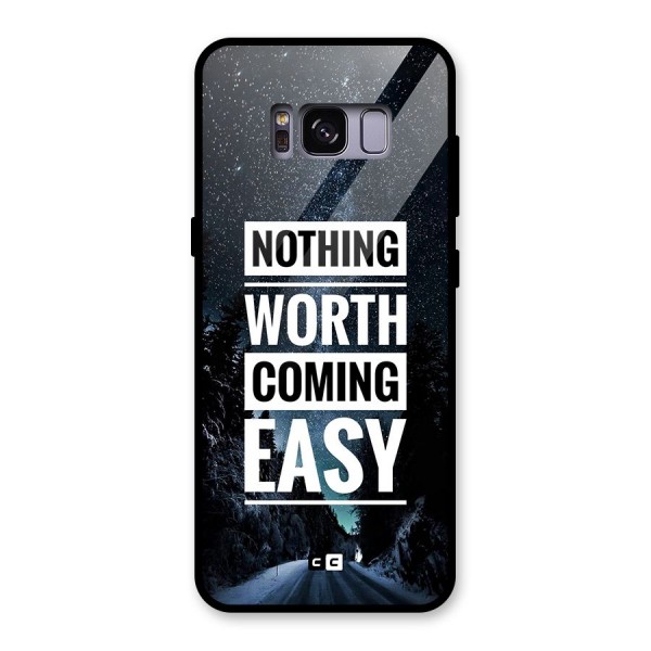 Nothing Worth Easy Glass Back Case for Galaxy S8