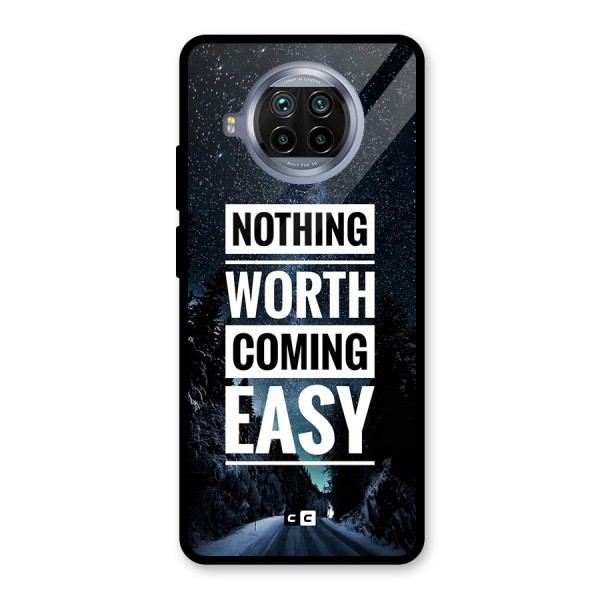 Nothing Worth Easy Glass Back Case for Mi 10i