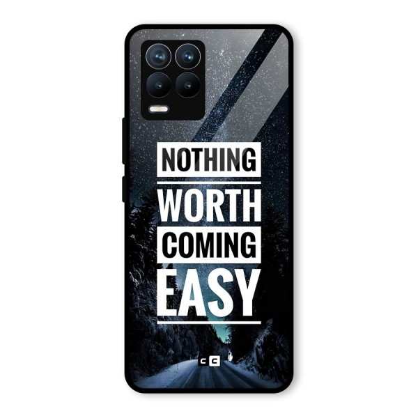 Nothing Worth Easy Glass Back Case for Realme 8