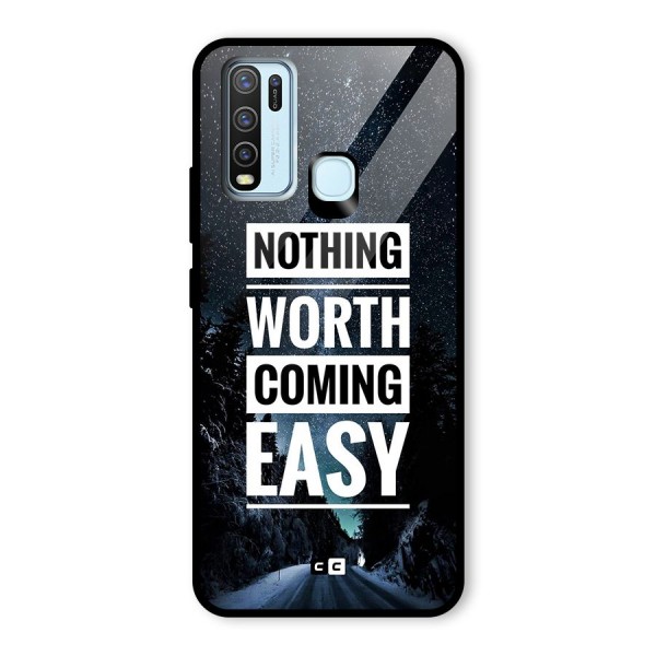 Nothing Worth Easy Glass Back Case for Vivo Y30