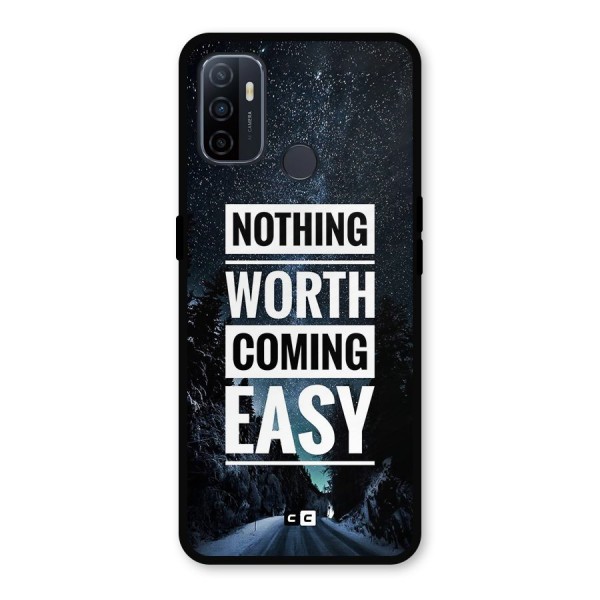 Nothing Worth Easy Metal Back Case for Oppo A53