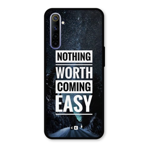 Nothing Worth Easy Metal Back Case for Realme 6