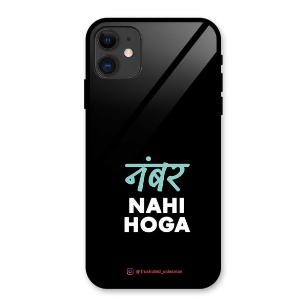 Number Nahi Hoga Black Glass Back Case for iPhone 11