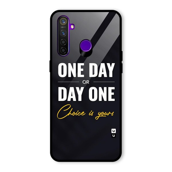 One Day or Day One Glass Back Case for Realme 5 Pro