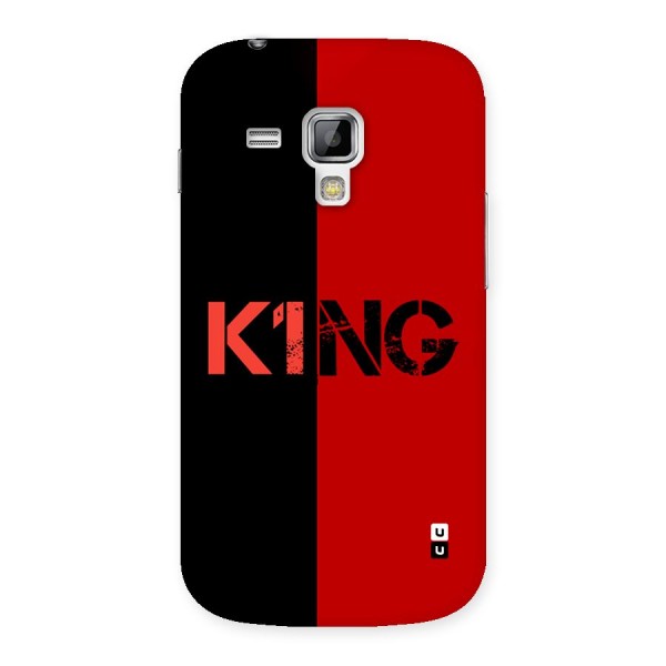 Only King Back Case for Galaxy S Duos