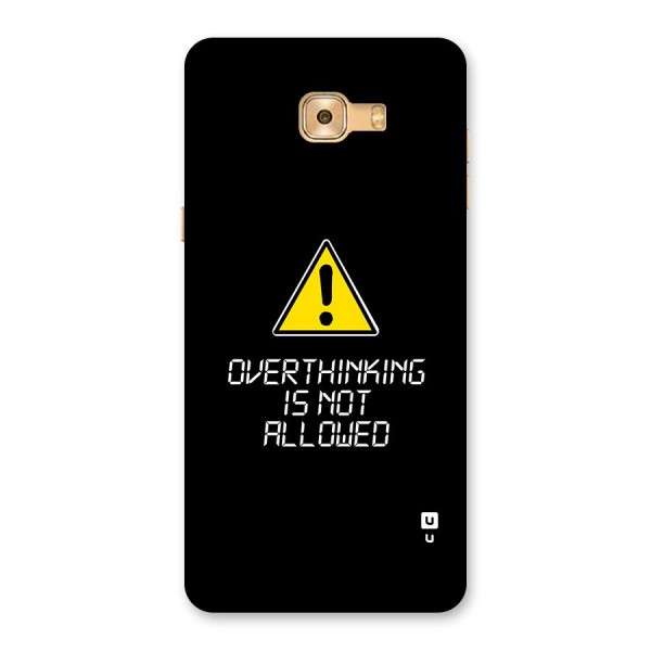 Over Thinking Back Case for Galaxy C9 Pro