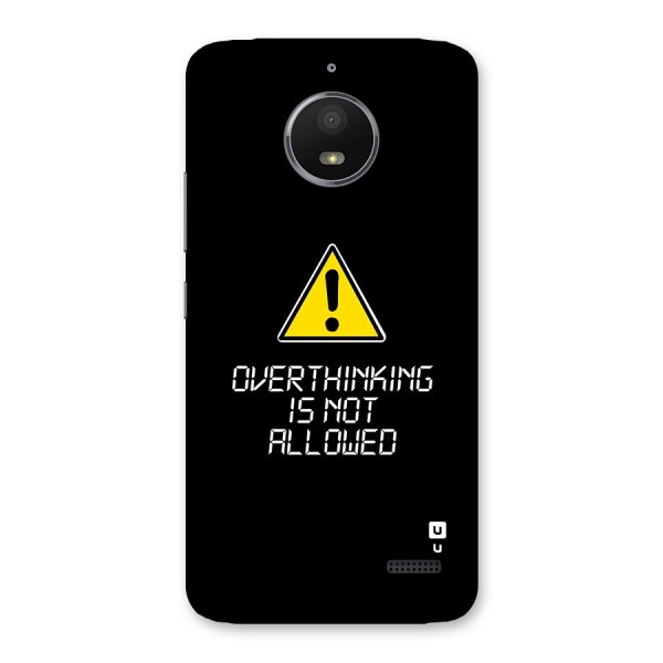 Over Thinking Back Case for Moto E4