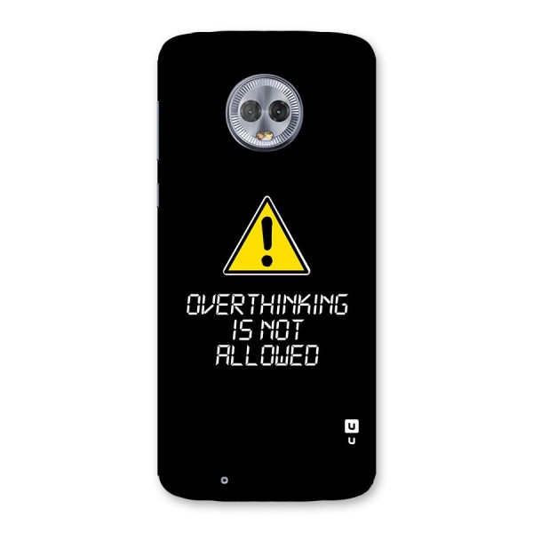 Over Thinking Back Case for Moto G6