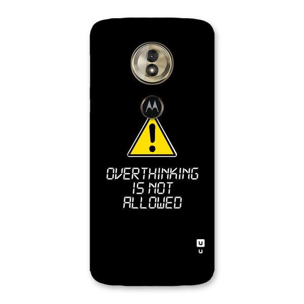 Over Thinking Back Case for Moto G6 Play