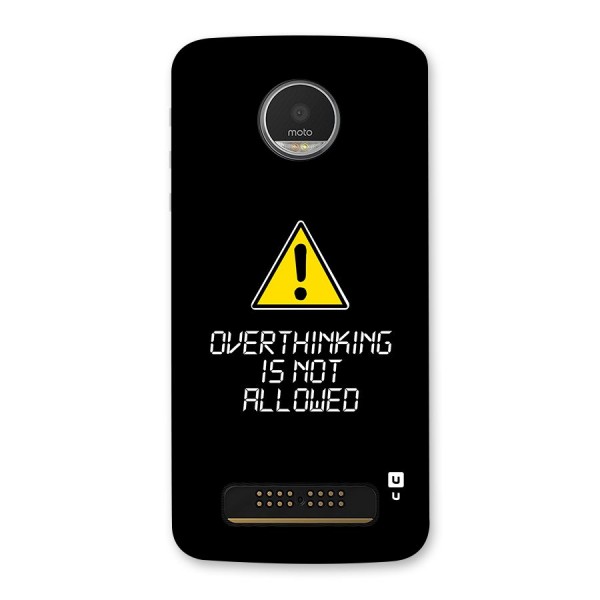 Over Thinking Back Case for Moto Z Play