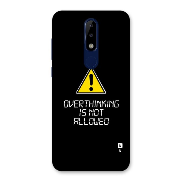 Over Thinking Back Case for Nokia 5.1 Plus