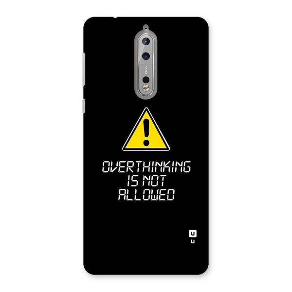 Over Thinking Back Case for Nokia 8