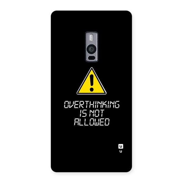 Over Thinking Back Case for OnePlus 2