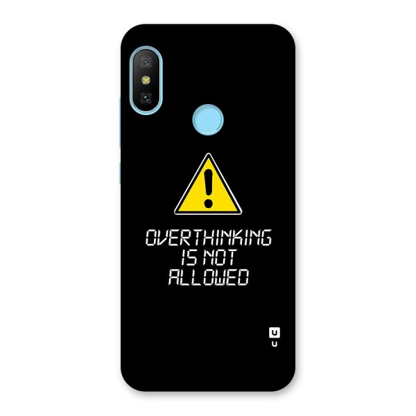 Over Thinking Back Case for Redmi 6 Pro