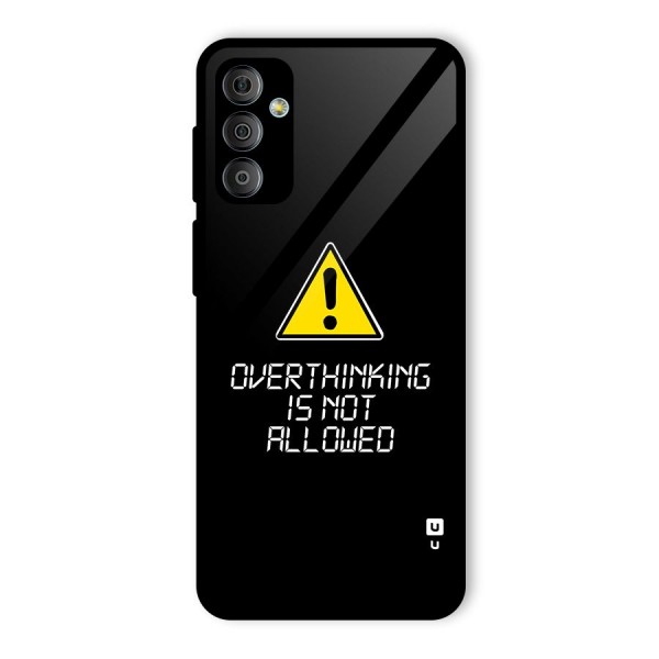 Over Thinking Glass Back Case for Galaxy F23