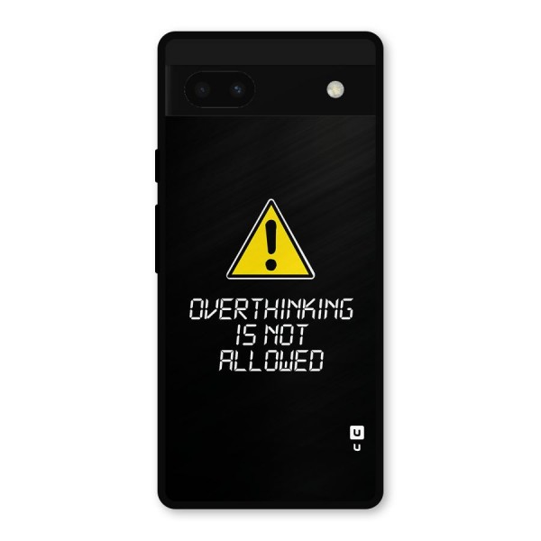 Over Thinking Metal Back Case for Google Pixel 6a