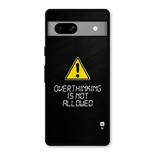 Over Thinking Metal Back Case for Google Pixel 7a