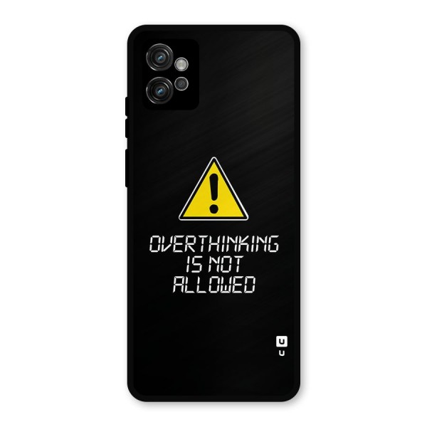 Over Thinking Metal Back Case for Moto G32