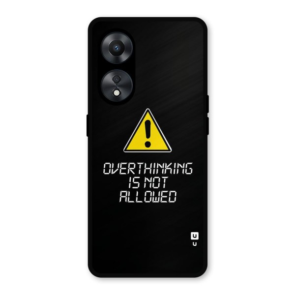 Over Thinking Metal Back Case for Oppo A78