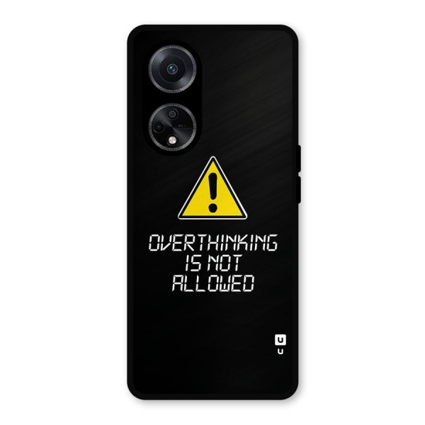 Over Thinking Metal Back Case for Oppo F23