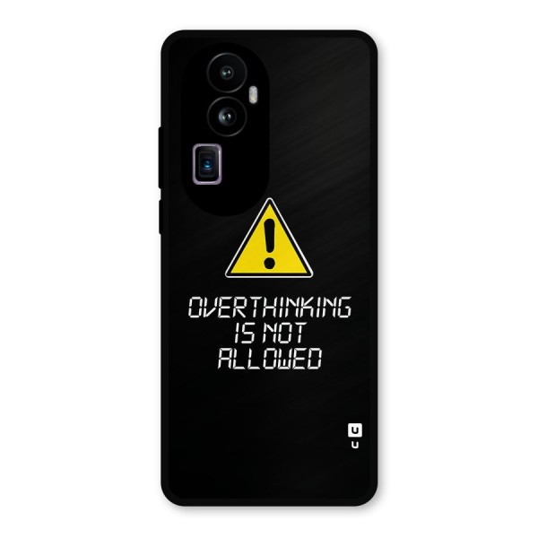 Over Thinking Metal Back Case for Oppo Reno10 Pro Plus