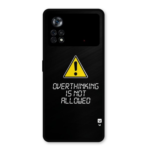 Over Thinking Metal Back Case for Poco X4 Pro 5G