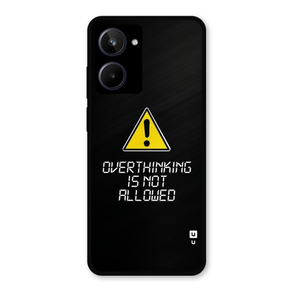 Over Thinking Metal Back Case for Realme 10