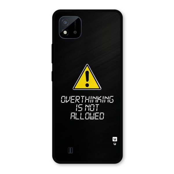 Over Thinking Metal Back Case for Realme C11 2021