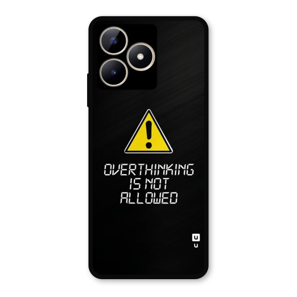 Over Thinking Metal Back Case for Realme Narzo N53